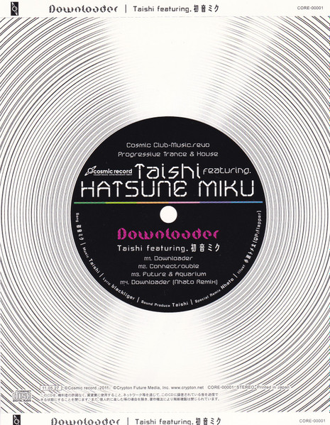 Taishi featuring. 初音ミク Downloader 国内盤CD CD Taishi featuring.初音ミク / Downloader(ダウンローダー) 初回限定