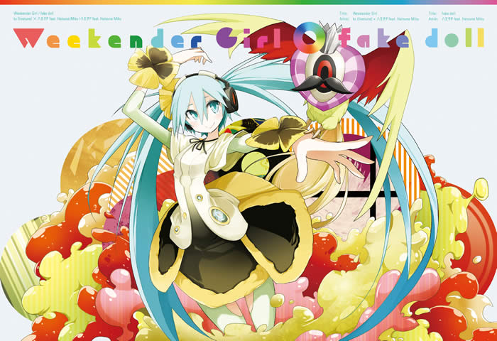 Weekender Girl / fake doll - kz, 八王子P, livetune feat. 初音ミク