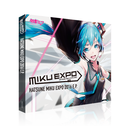 HATSUNE MIKU EXPO 2016 E.P. - Various artists - Vocaloid Database
