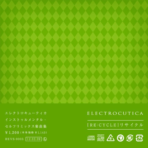 エレクトロキューティカ　ヒステリシス　アルバム RE:CYCLE - Treow, ELECTROCUTICA feat. various - Vocaloid Database