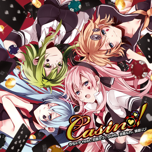 ゆっかぽっか Casino! - ゆちゃP feat. various - Vocaloid Database