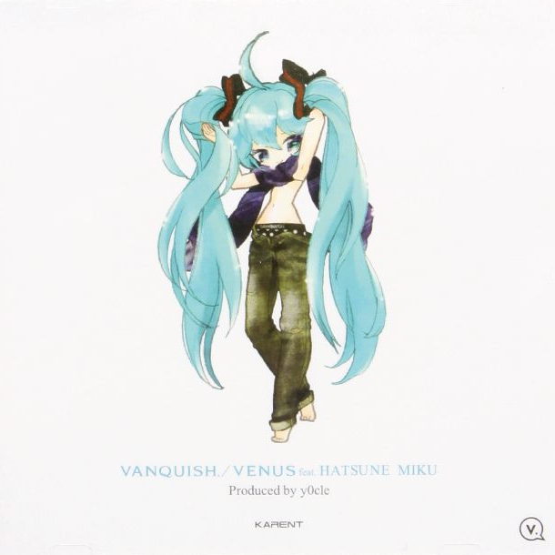 VANQUISH. / VENUS feat. Hatsune Miku - Various artists - Vocaloid