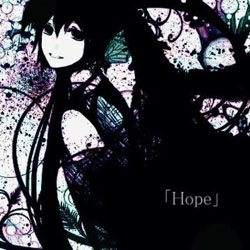 Hope - Various artists - Vocaloid Database