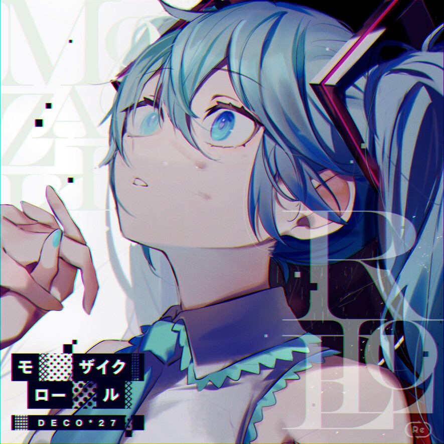 モザイクロール (Reloaded) - DECO*27, Rockwell, OTOIRO feat. 初音