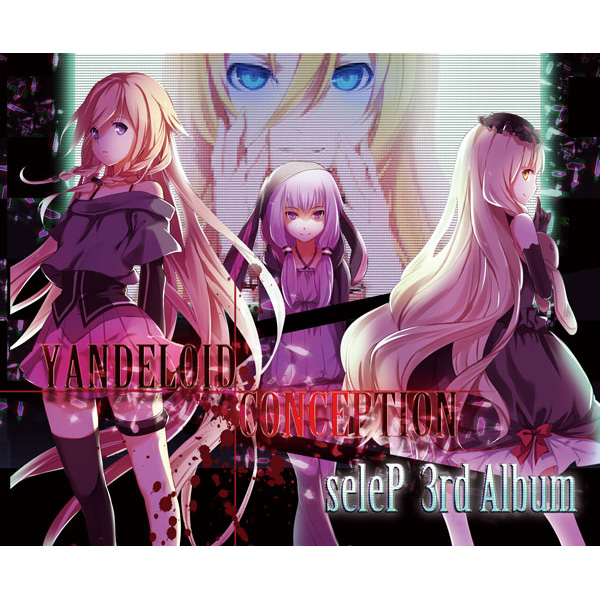 アニメ seleP 3rd Album YANDELOID CONCEPTION YANDELOID CONCEPTION - seleP, UFERIUM feat. various - Vocaloid