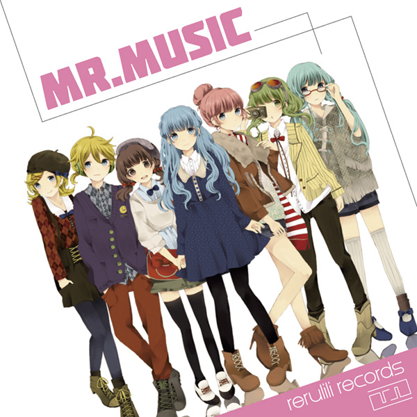 Mr.MUSIC　ReAwake2　れるりり　虹原ぺぺろん　ボカロ　セット Mr.Music - れるりり feat. various - Vocaloid Database