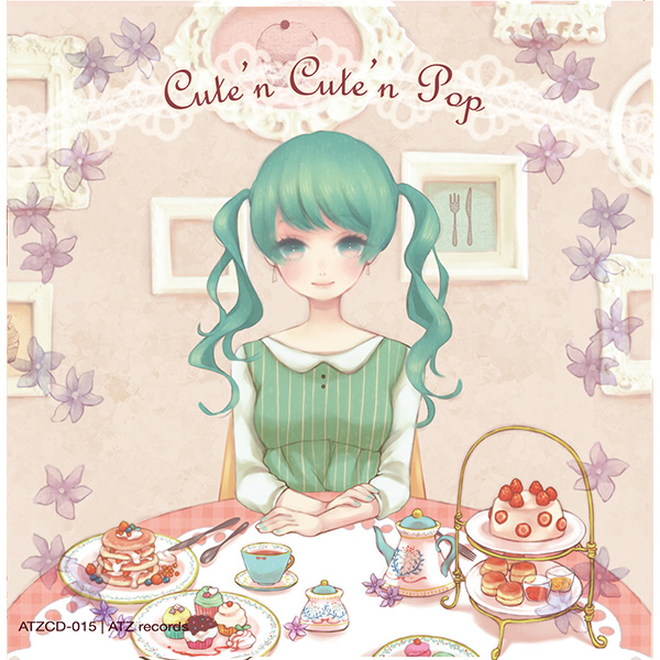 cute’n cute’n pop 2 / ATZ records cute'n cute'n pop2 - Various artists - Vocaloid Database