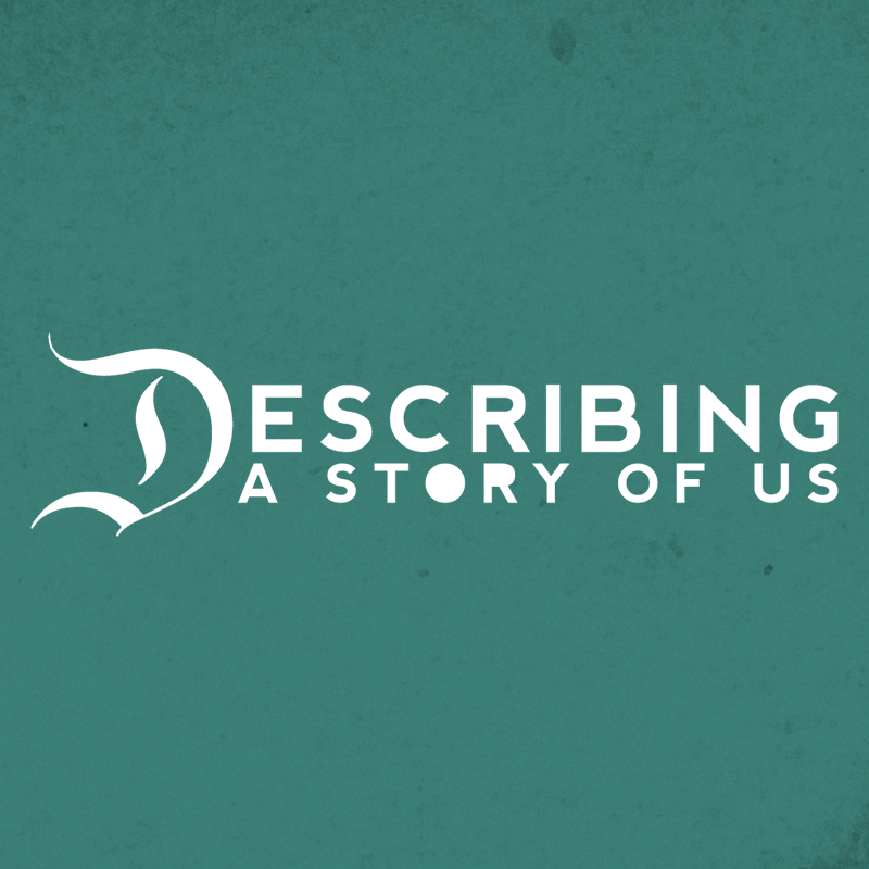 Describing A Story Of Us