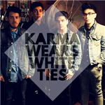 Karma Wears White Ties
