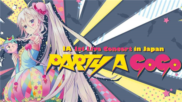 IA 1st Live Concert PARTY A GO-GO (Concert) - Vocaloid Database